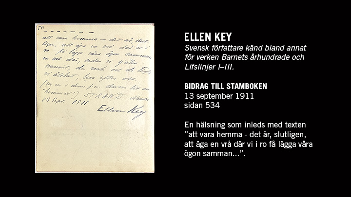 Foto på en sida ur stamboken med texten "Ellen Key. Svensk författare känd bland annat för verken Barnets århundrade och Lifslinjer I-III."