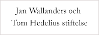 Jan Wallanders and Tom Hedelius Foundation 