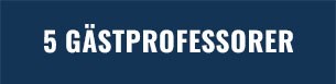 5 gästprofessorer.
